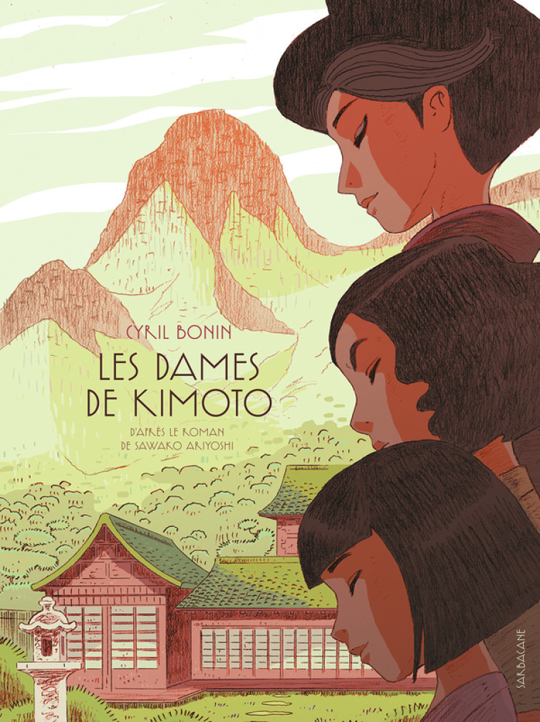 Les dames de Kimoto - Sawako Ariyoshi - SARBACANE