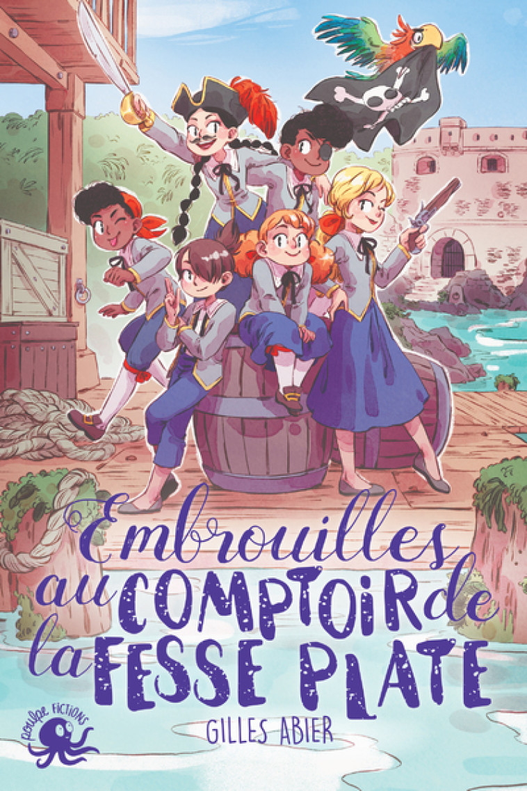 Embrouilles au Comptoir de la Fesse Plate - Gilles Abier - POULPE FICTIONS