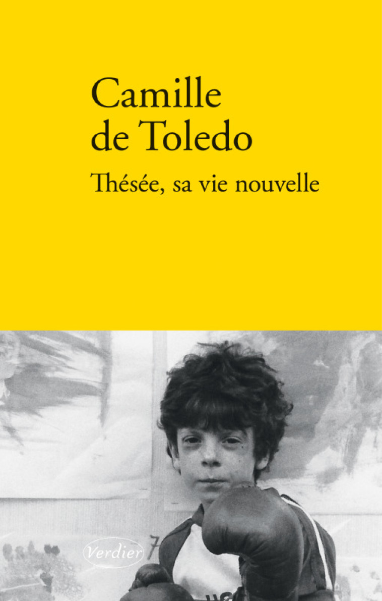 Thésée, sa vie nouvelle - Camille de Toledo - VERDIER