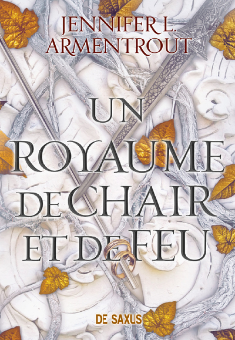 Un royaume de chair et de feu (broché) - Tome 02 - Jennifer L. Armentrout - DE SAXUS