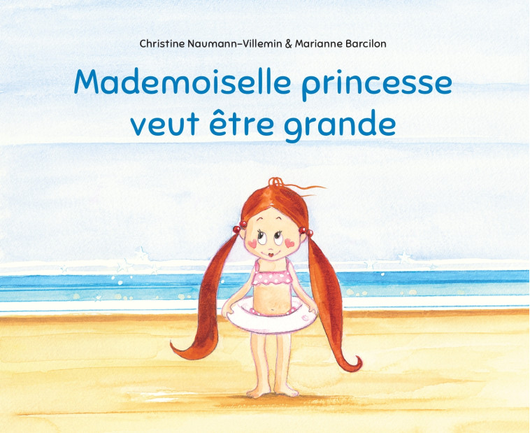 Mademoiselle princesse veut être grande - Christine Naumann-Villemin - KALEIDOSCOPE