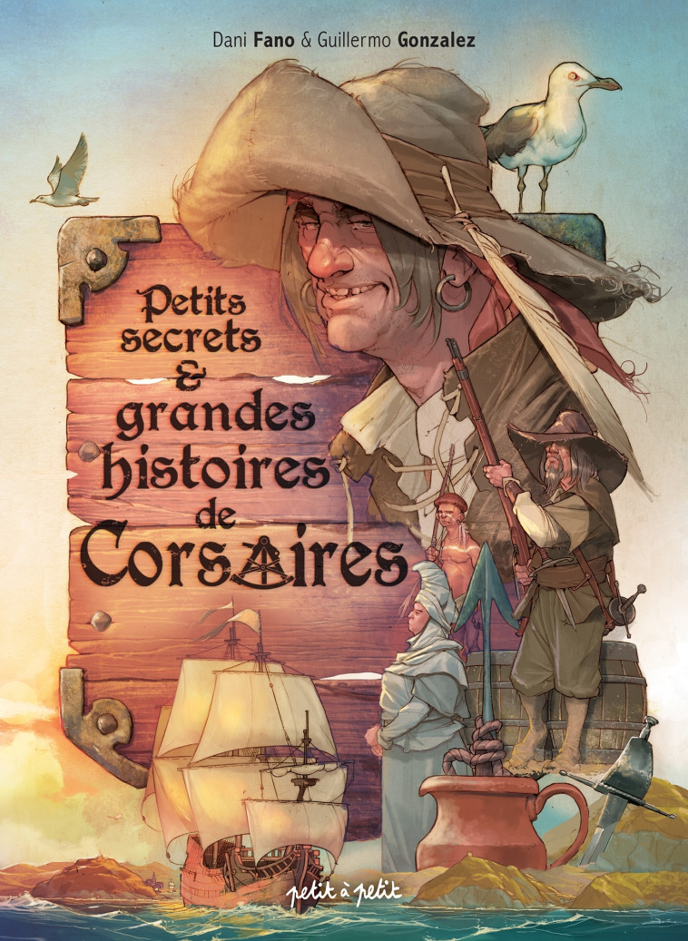 Petits secrets et grandes histoires de Corsaires - XXX - PETIT A PETIT