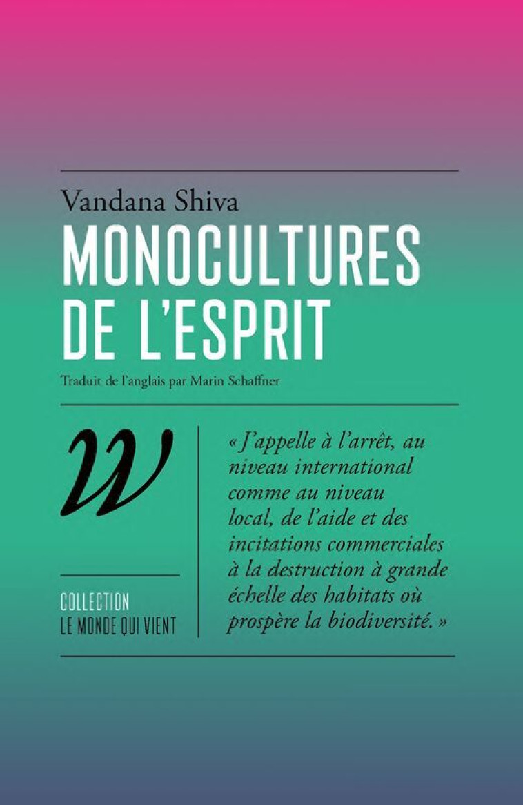 Monocultures de l'esprit - Vandana Shiva - WILDPROJECT