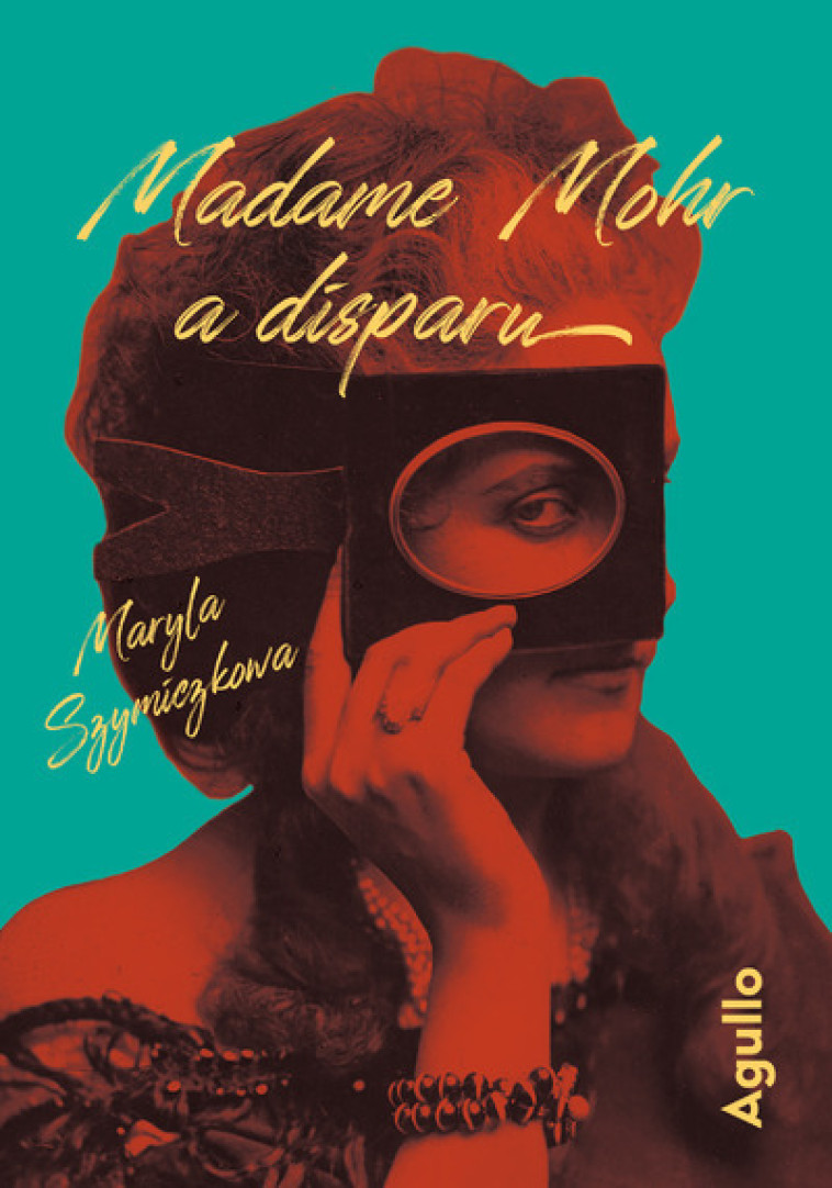 Madame Mohr a disparu - Maryla Szymiczkowa - AGULLO