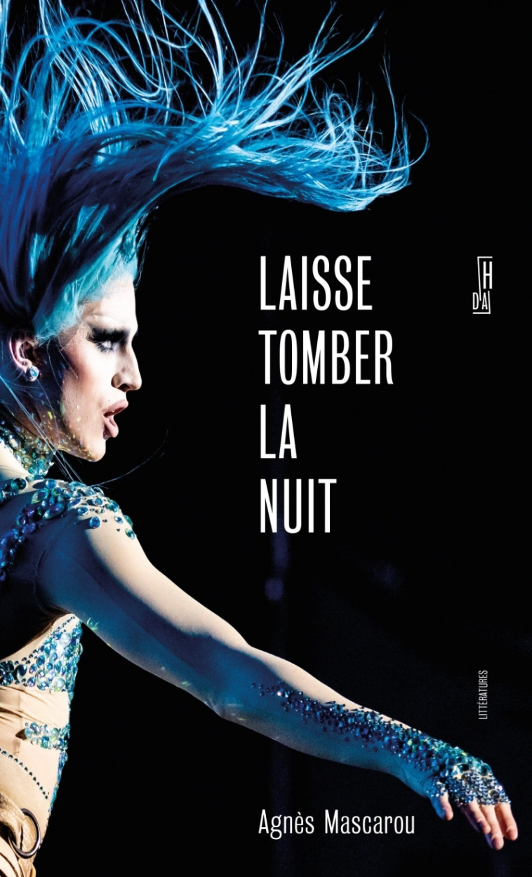 Laisse tomber la nuit - Agnès MASCAROU - HORS D ATTEINTE