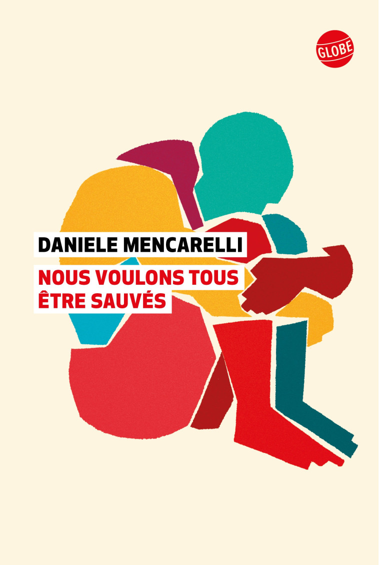 Nous voulons tous être sauvés - Daniele Mencarelli - EDITEUR GLOBE