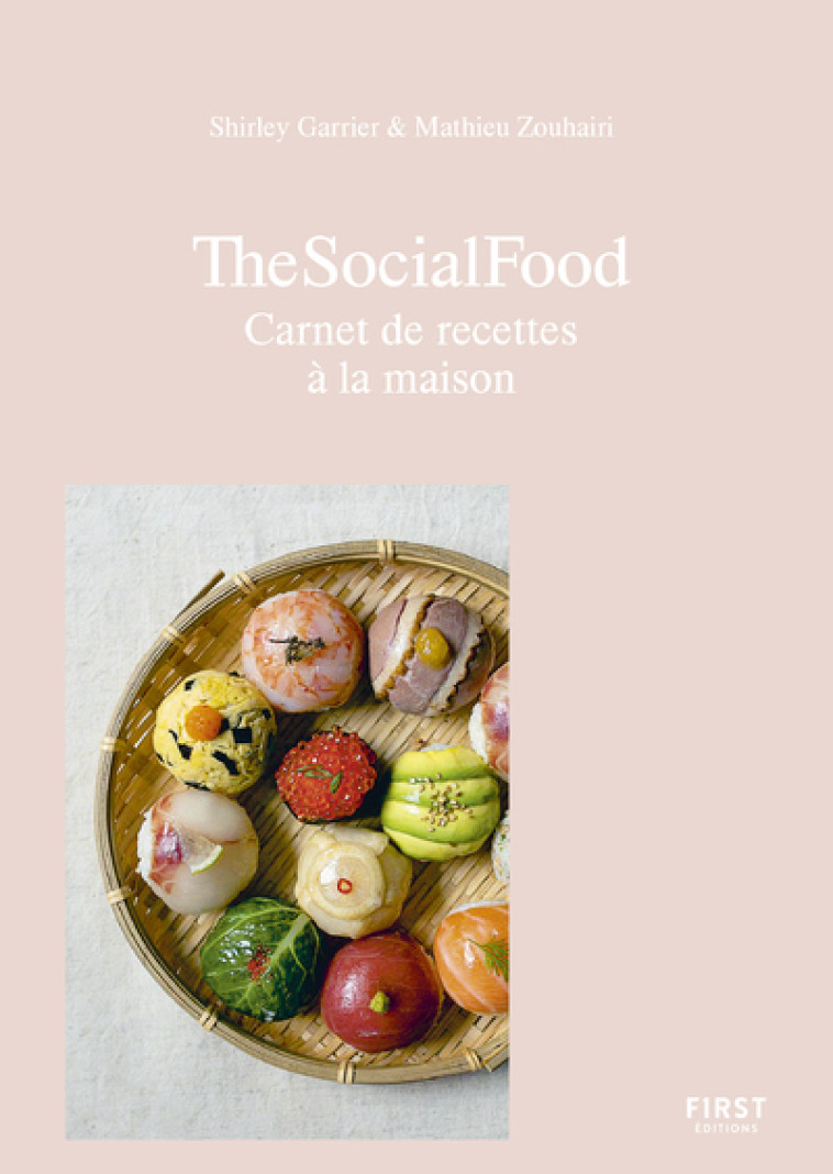 The Social Food - Carnet de recettes à la maison - Shirley Garrier - FIRST