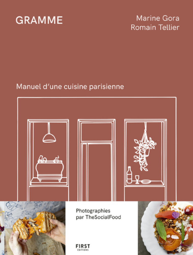 Gramme - Manuel d'une cuisine parisienne - Marine Gora - FIRST