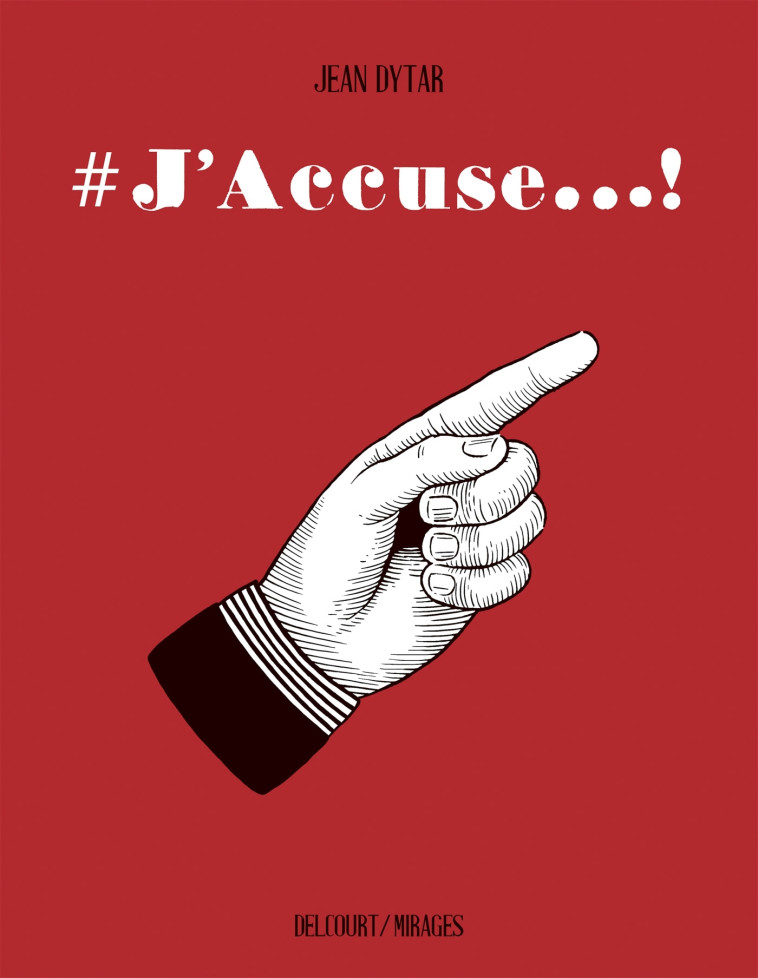 #J'accuse - Jean Dytar - DELCOURT