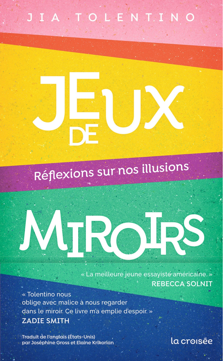 Jeux de miroirs - Jia Tolentino - LA CROISEE