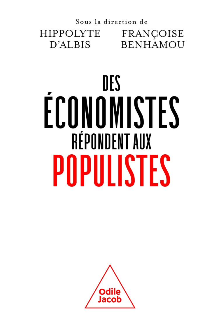 Des économistes répondent aux populistes - Hippolyte D'ALBIS - JACOB