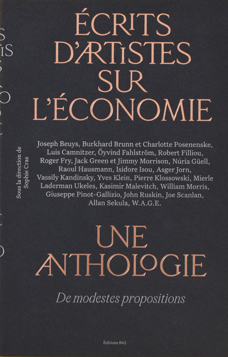 Écrits d’artistes sur l’économie, une anthologie - SOPHIE CRAS - B42