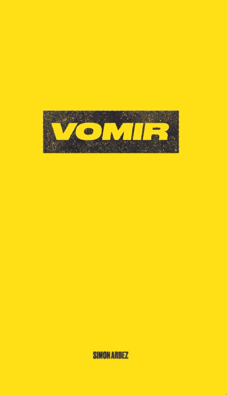 Vomir -  ARBEZ, Simon - LE SABOT