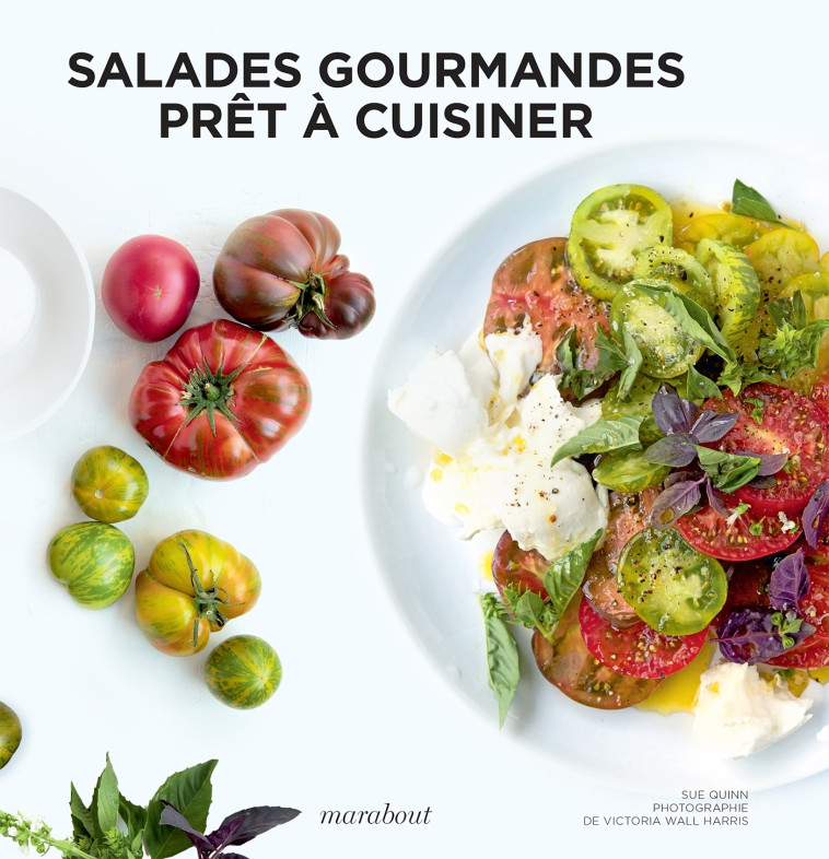 Prêt à cuisiner - Salades Gourmandes - Sue QUINN - MARABOUT