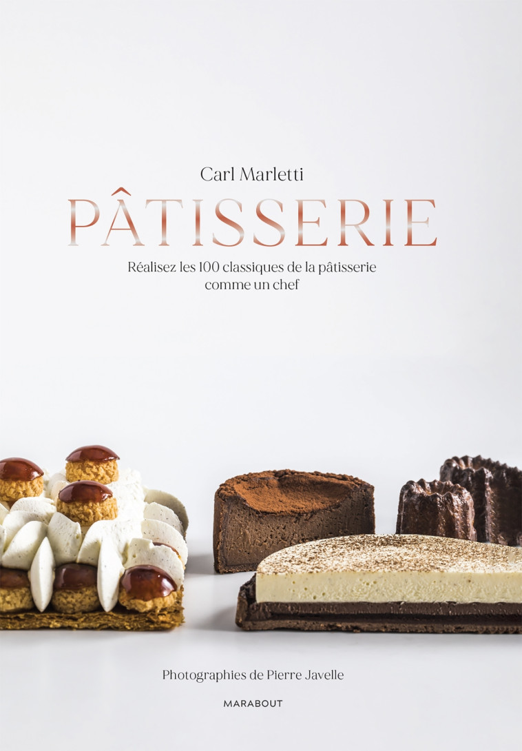 Pâtisserie -  Carl Marletti - MARABOUT