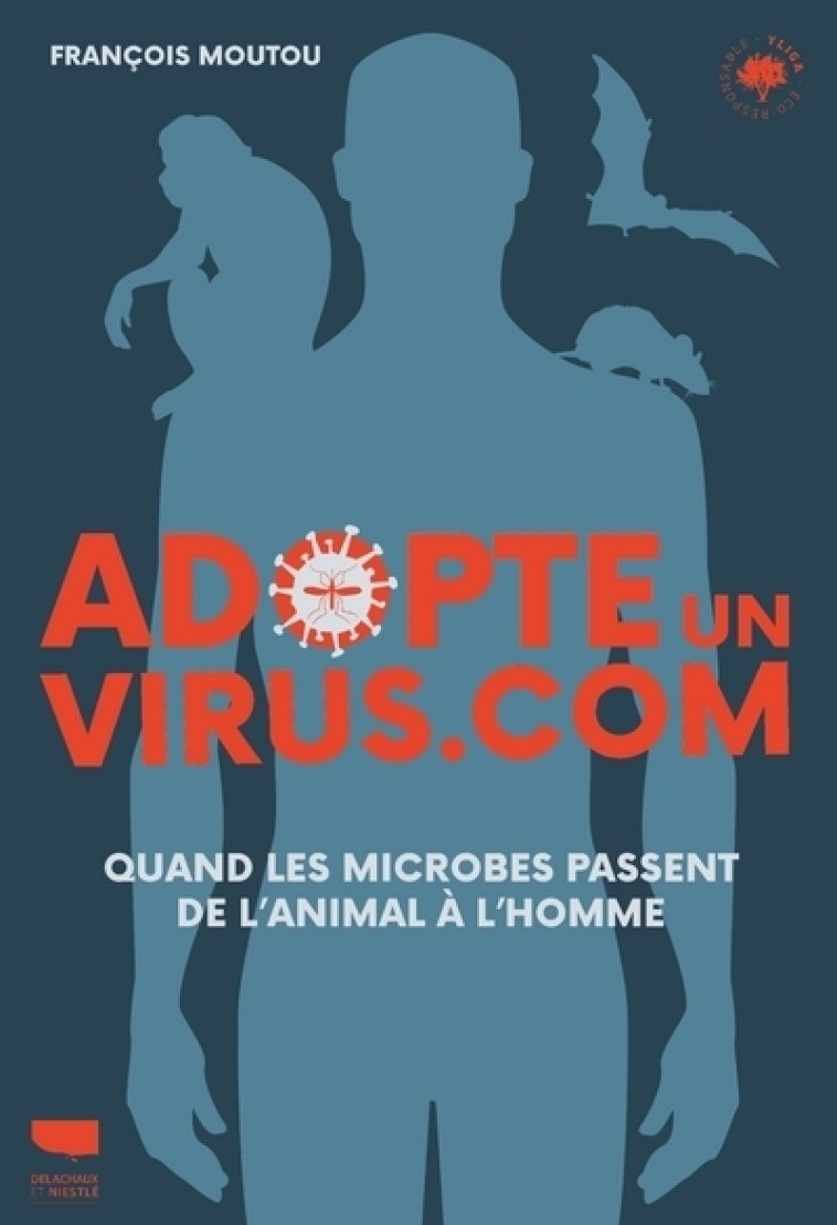 Adopte un viruscom - François Moutou - DELACHAUX