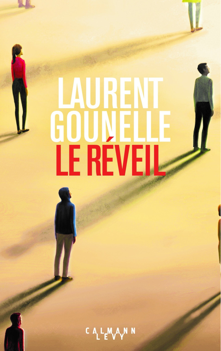 Le Réveil - Laurent Gounelle - CALMANN-LEVY