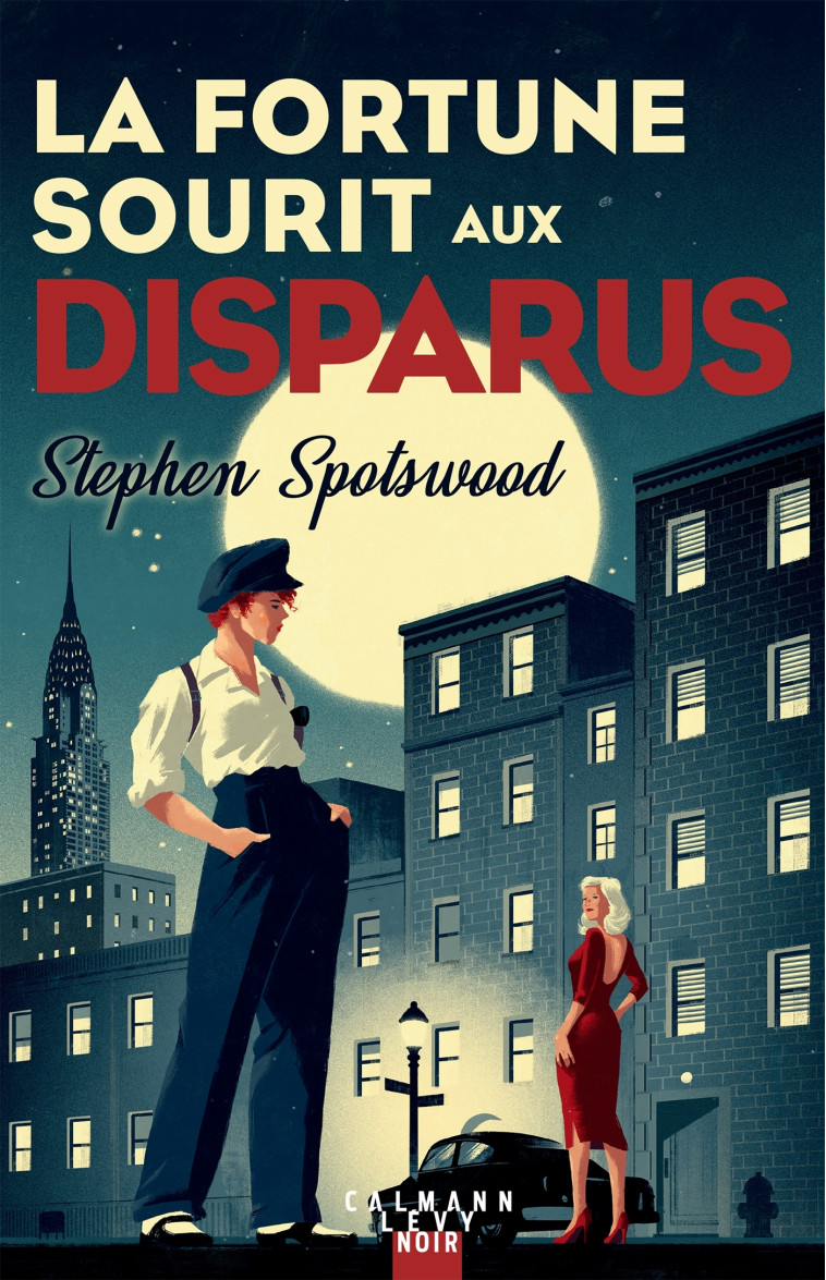 La fortune sourit aux disparus - Stephen Spotswood - CALMANN-LEVY