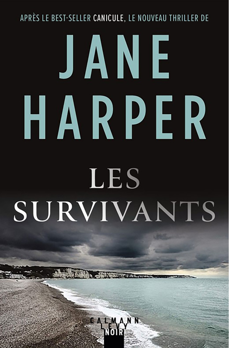 Les survivants - Jane Harper - CALMANN-LEVY