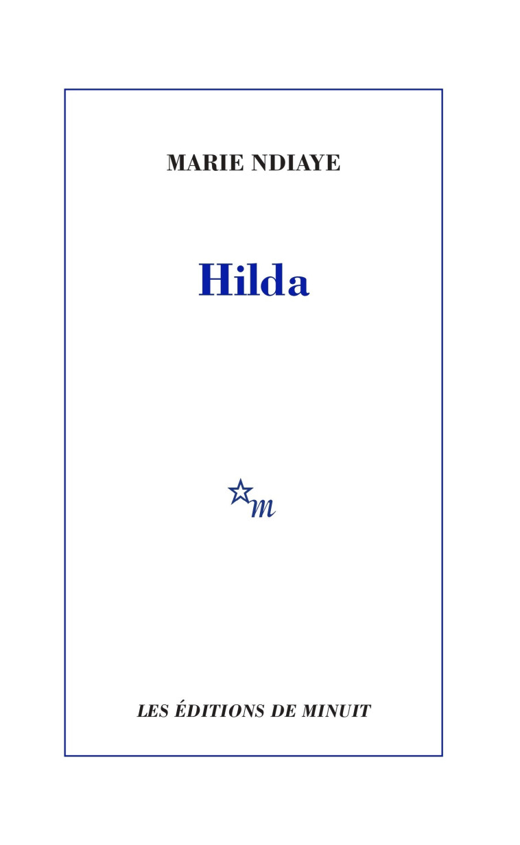 Hilda - Marie Ndiaye - MINUIT