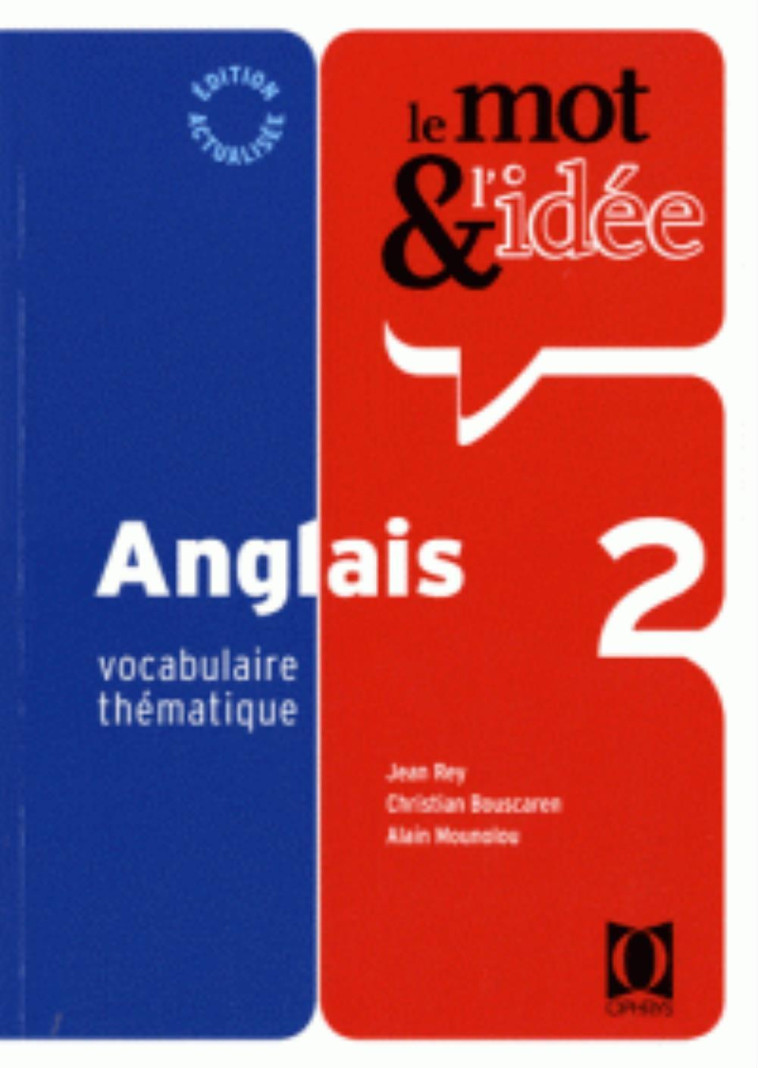 Anglais - vocabulaire thématique - Christian BOUSCAREN - OPHRYS