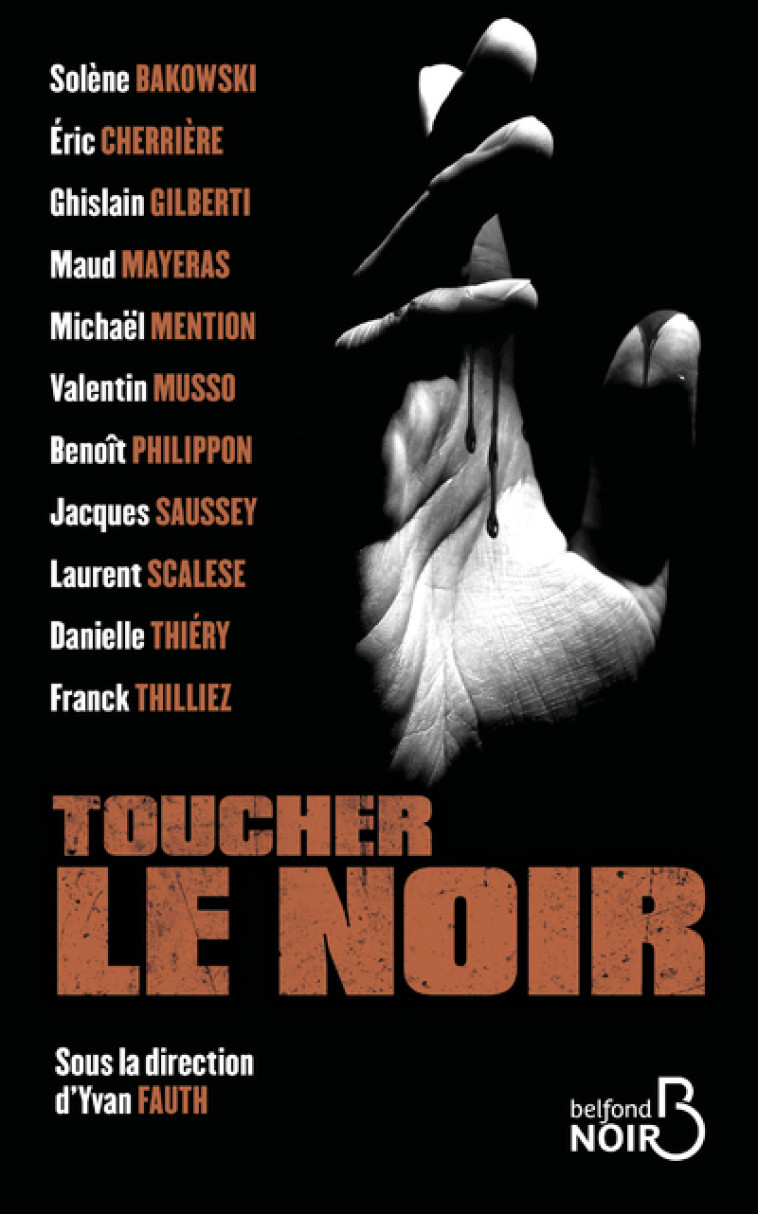 Toucher le noir - Ghislain Gilberti - BELFOND