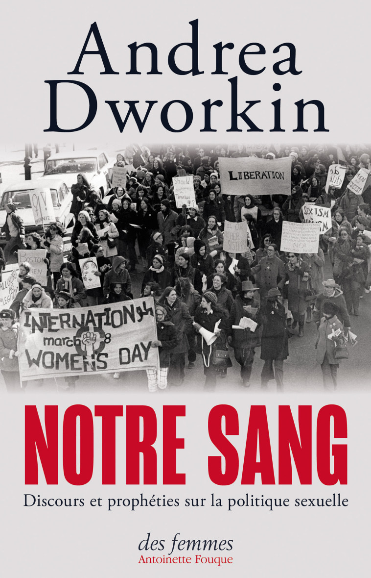 Notre sang - Andrea Dworkin - DES FEMMES