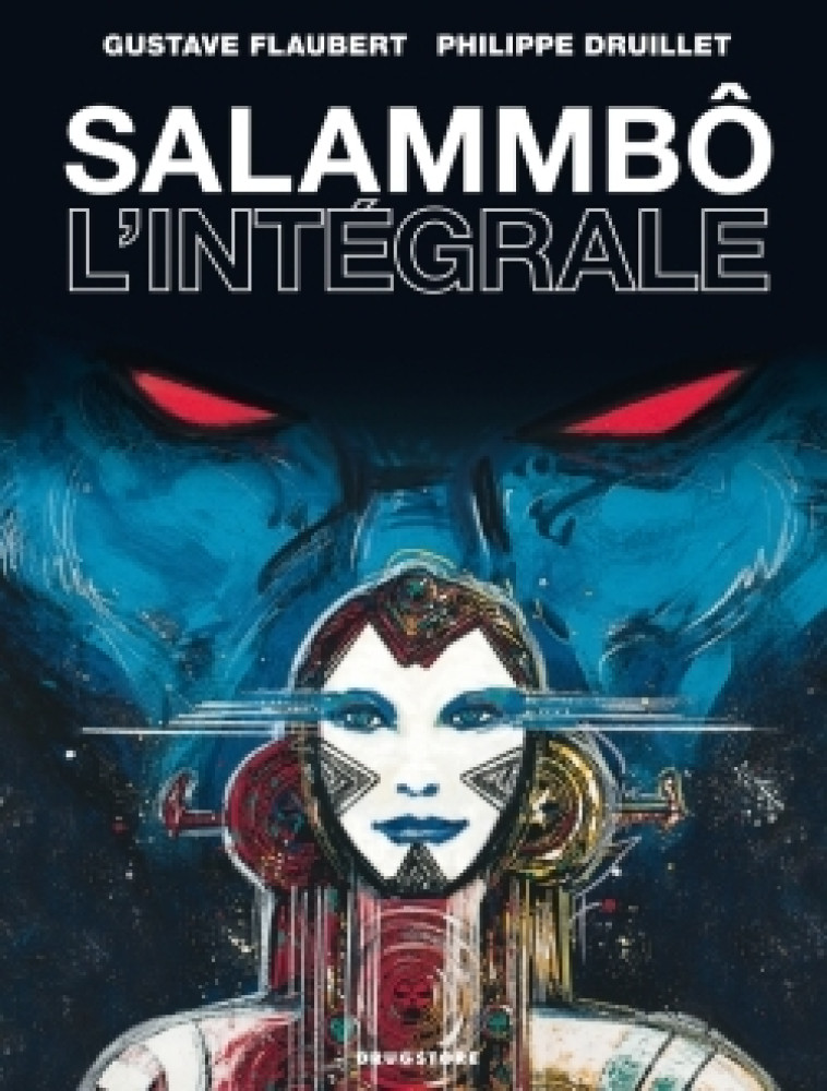 Salammbô - L'intégrale - Philippe Druillet - GLENAT