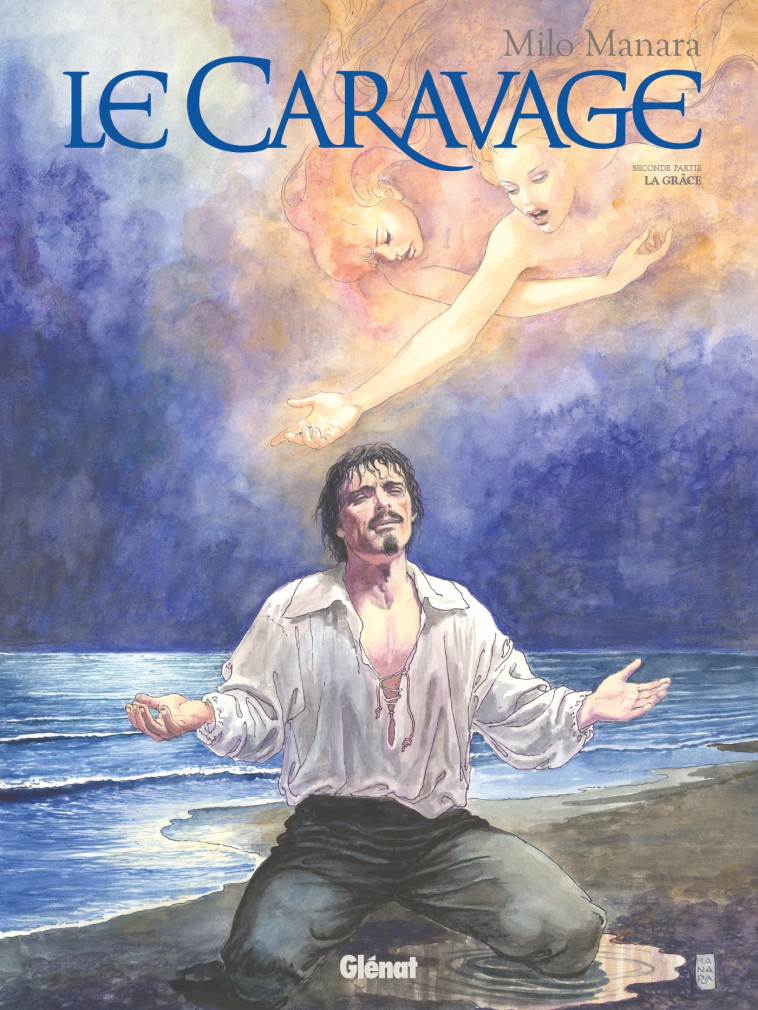 Le Caravage - Tome 02 - Milo Manara - GLENAT