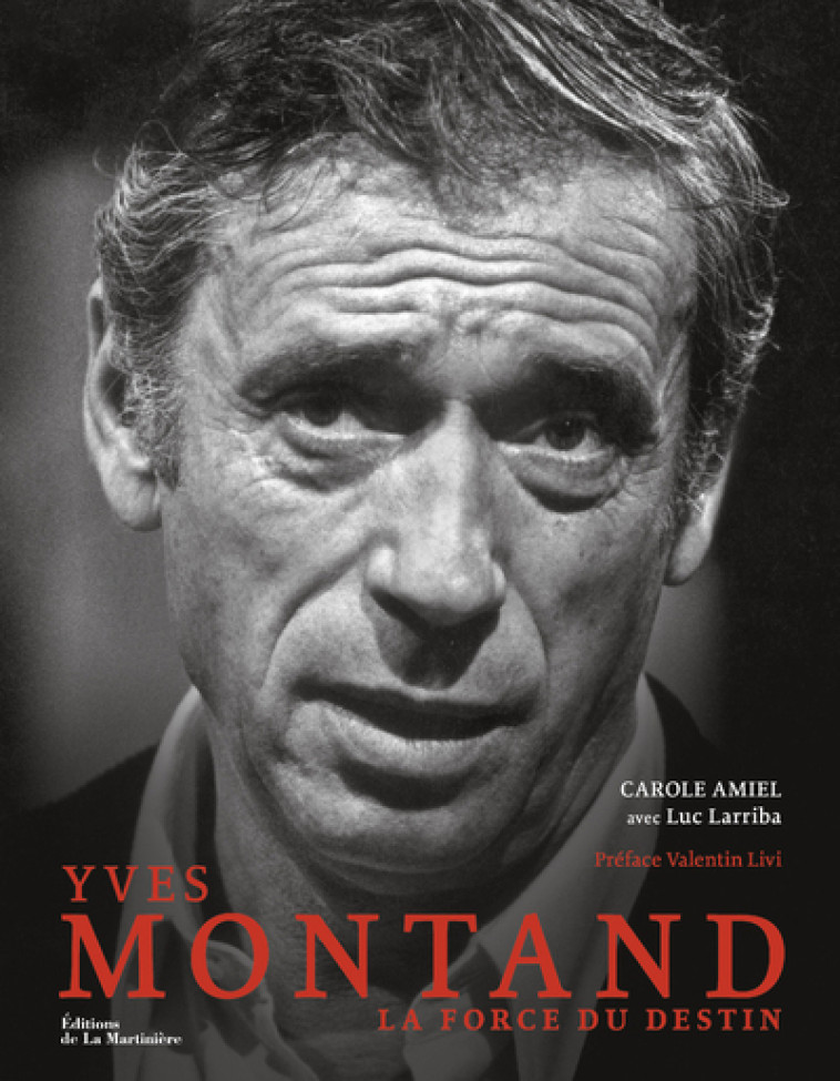 Yves Montand - Carole Amiel - MARTINIERE BL