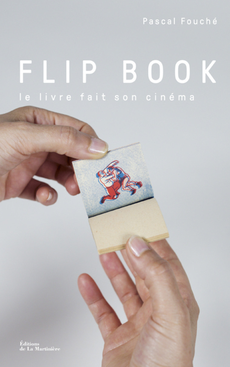 Flip book - Pascal Fouché - MARTINIERE BL