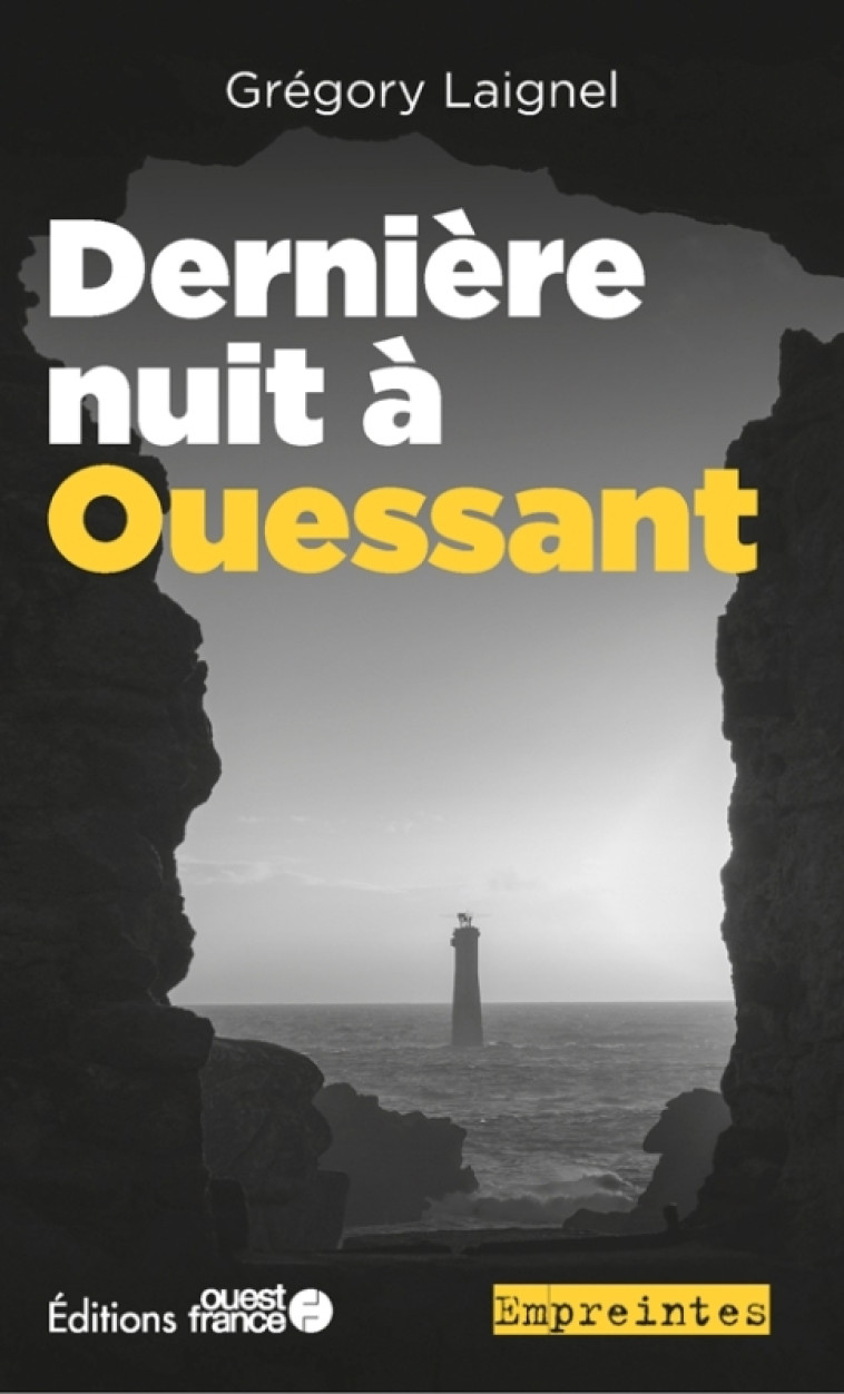 Dernière nuit à Ouessant - Gregory Laignel - OUEST FRANCE