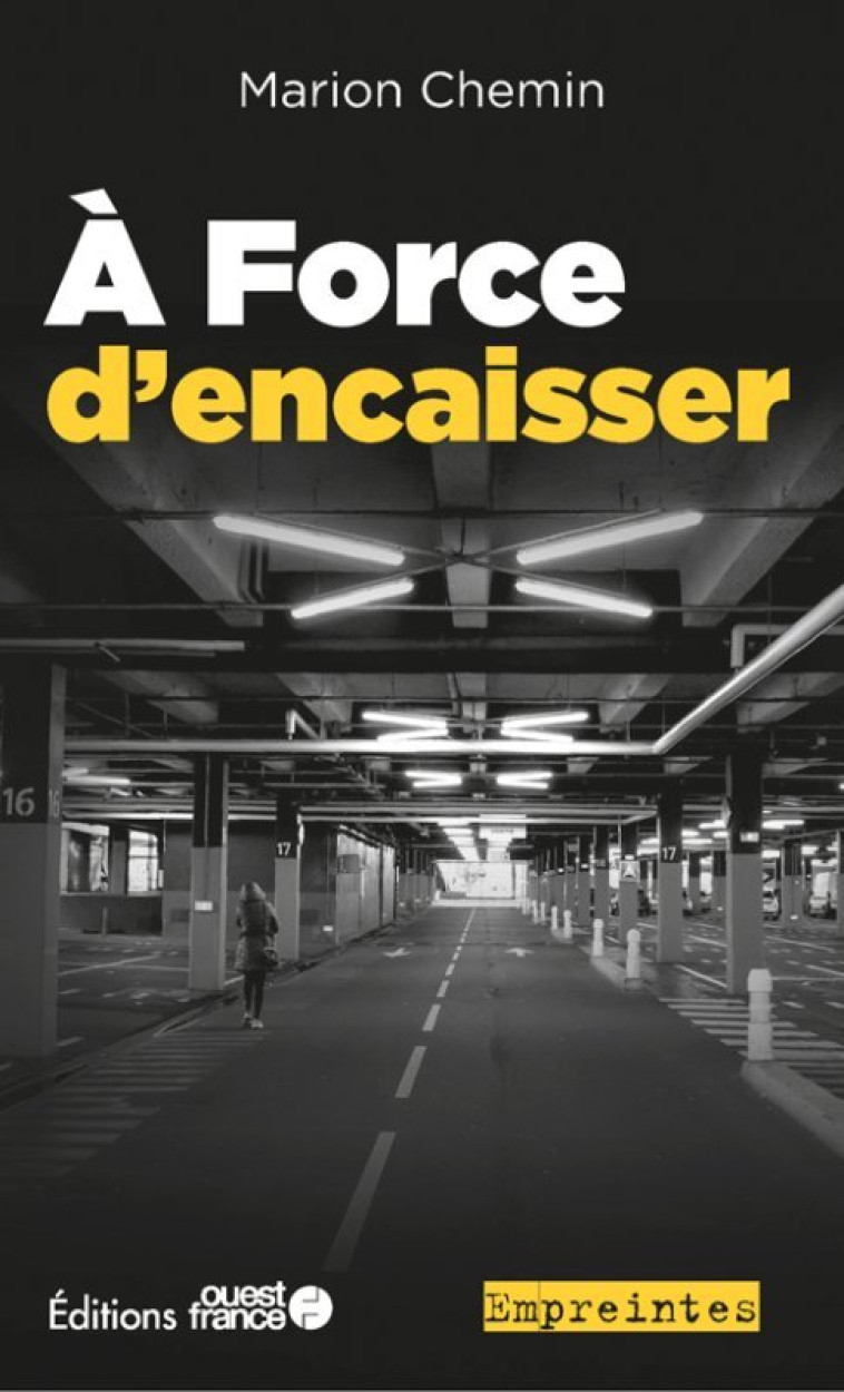 À Force d'encaisser - Marion Chemin - OUEST FRANCE