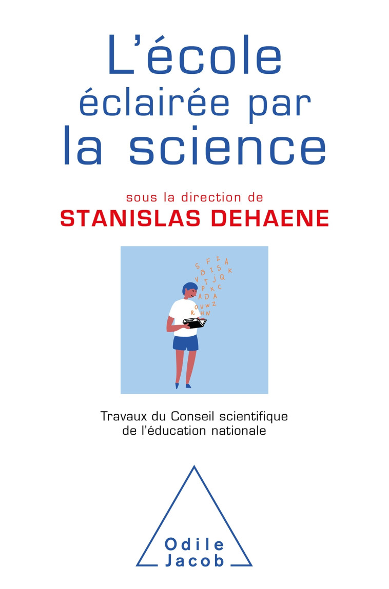 L'École éclairée par la science  / livre 2 du CSEN -  Stanislas Dehaene - JACOB