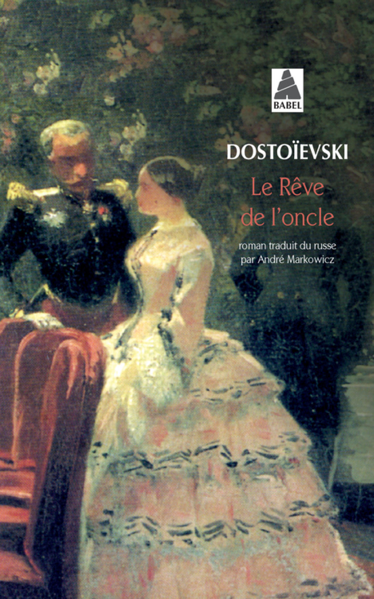 Le Rêve de l'oncle - Fédor Dostoïevski - ACTES SUD