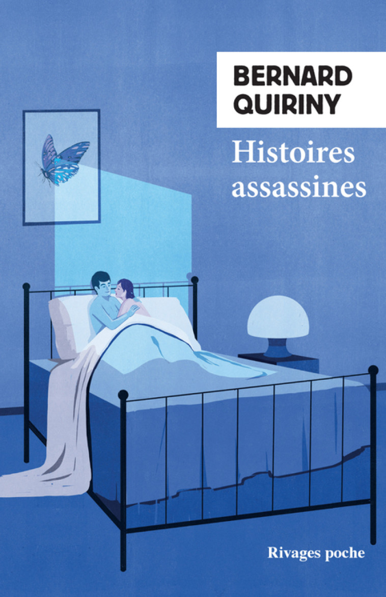 Histoires assassines - Bernard Quiriny - RIVAGES