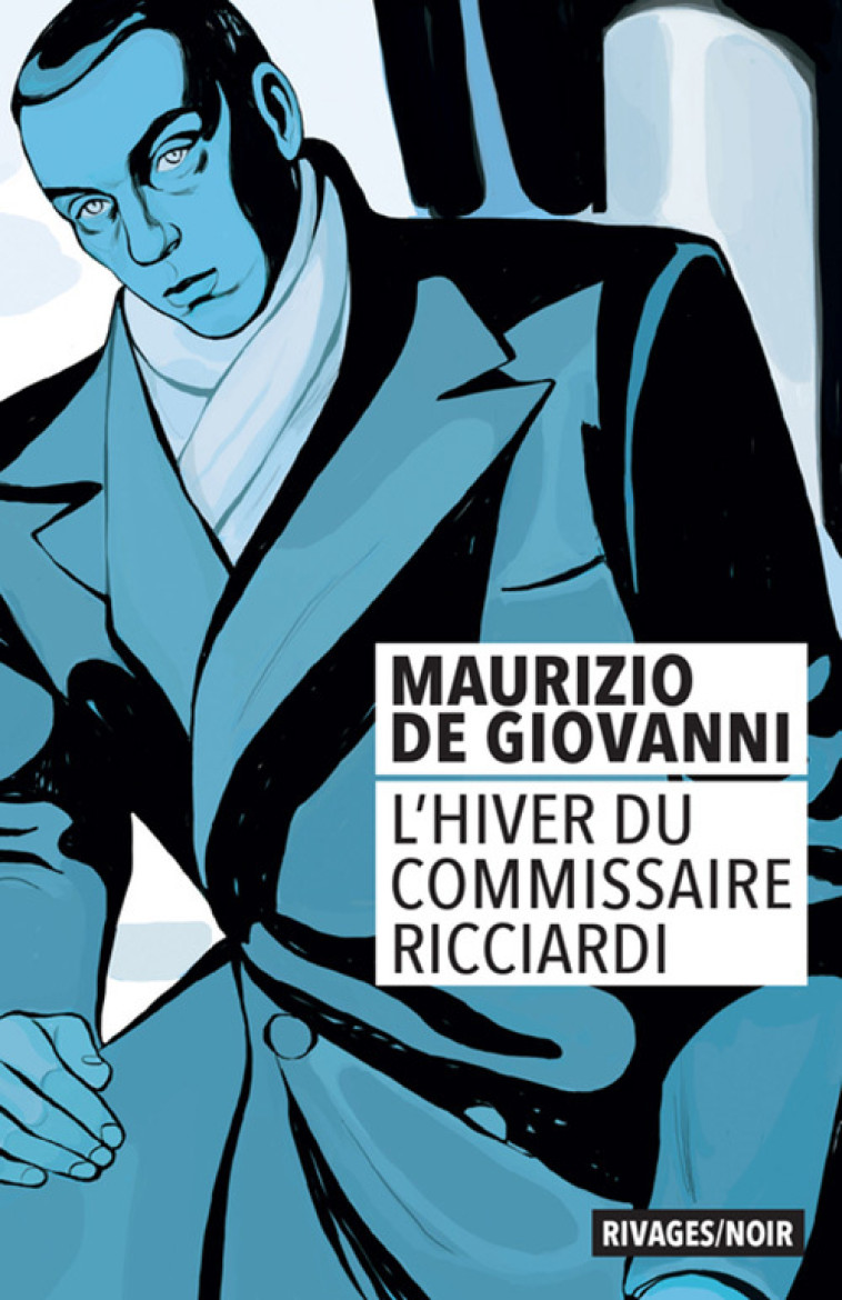 L'hiver du commissaire Ricciardi - Maurizio De giovanni - RIVAGES