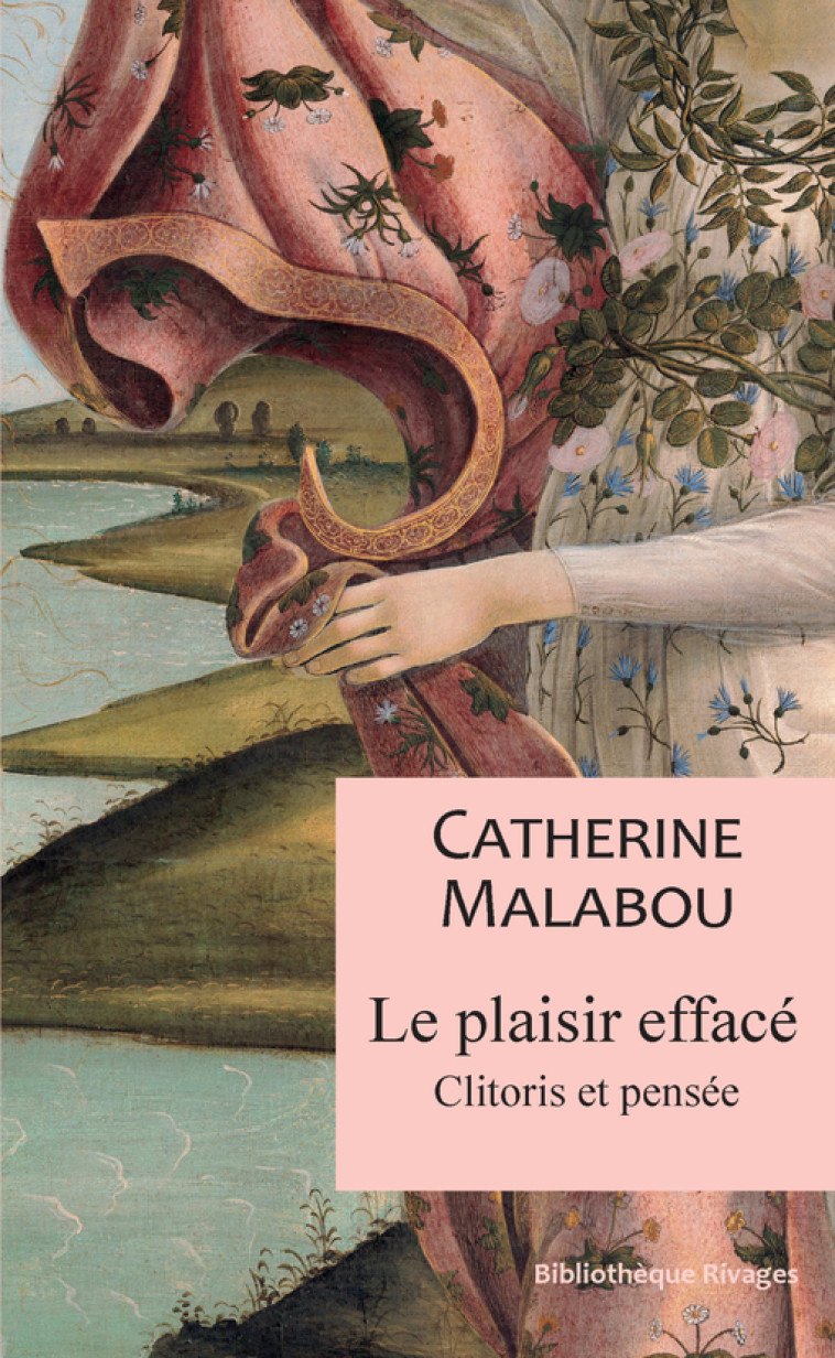 Le plaisir effacé - Catherine Malabou - RIVAGES