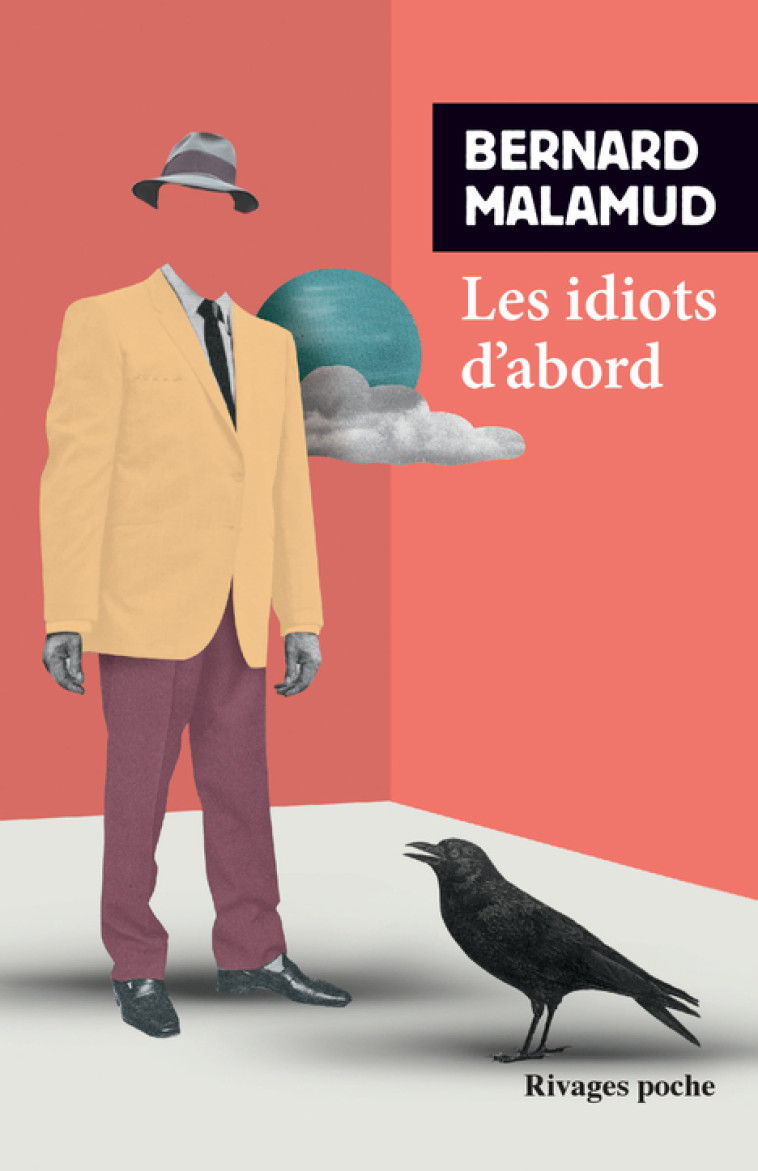 Les idiots d'abord - Bernard Malamud - RIVAGES