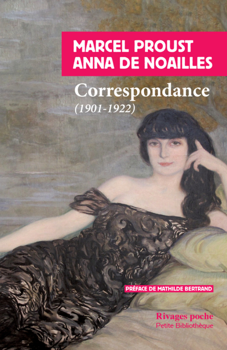 Correspondance - Anne De noailles - RIVAGES