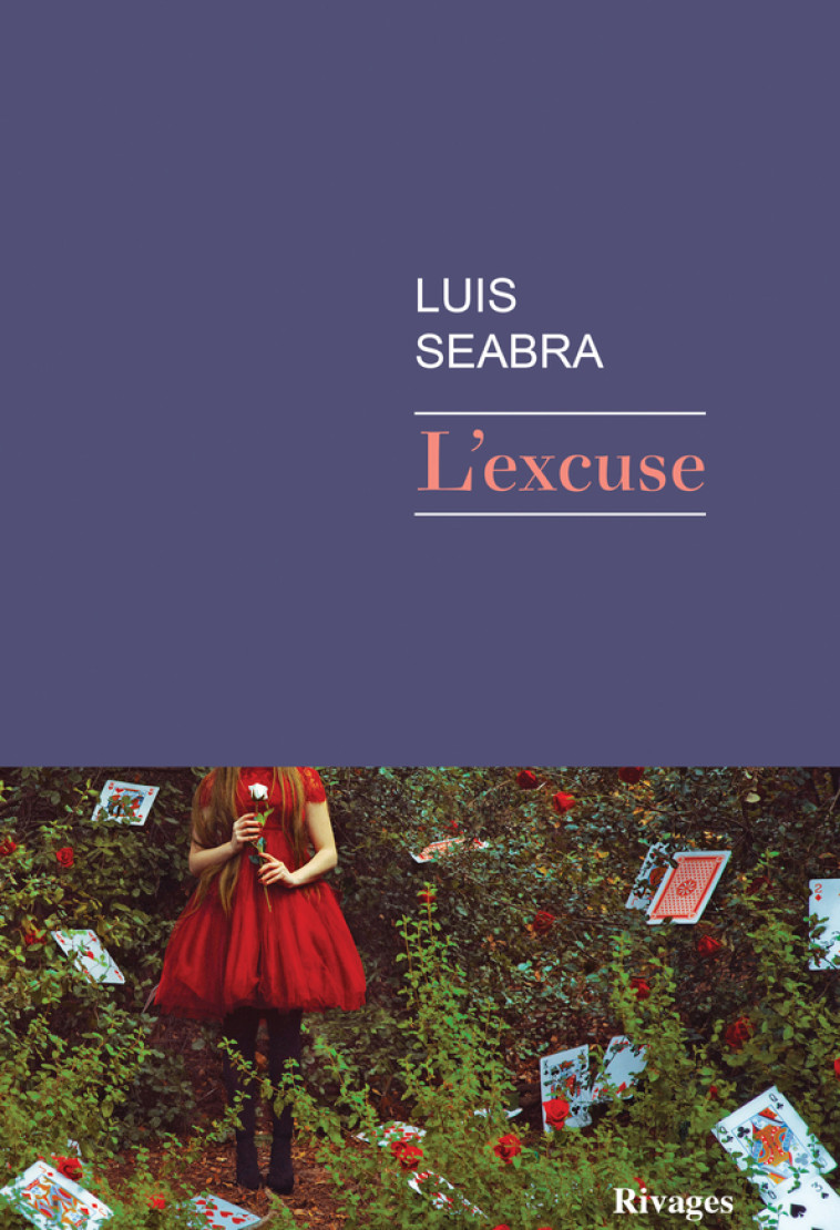 L'excuse - Luis Seabra - RIVAGES