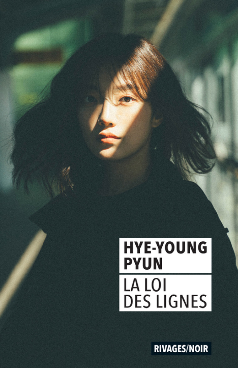 La Loi des lignes - Hye-Young Pyun - RIVAGES