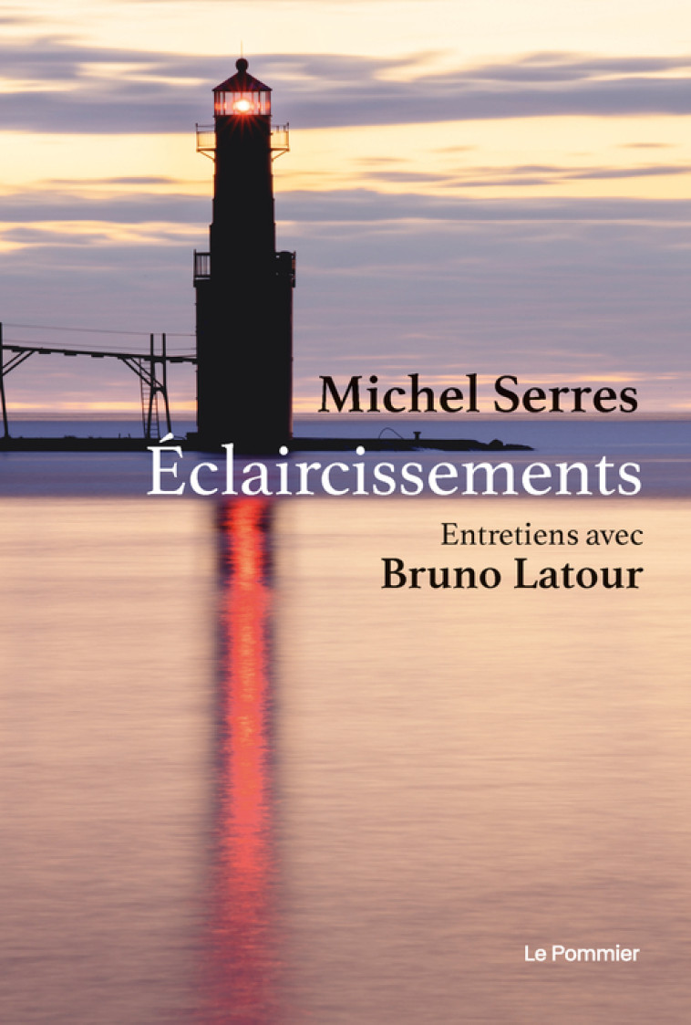 Éclaircissements - Bruno Latour - POMMIER