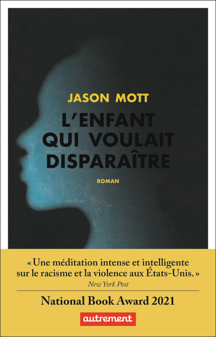 L'Enfant qui voulait disparaître - Jason Mott - AUTREMENT