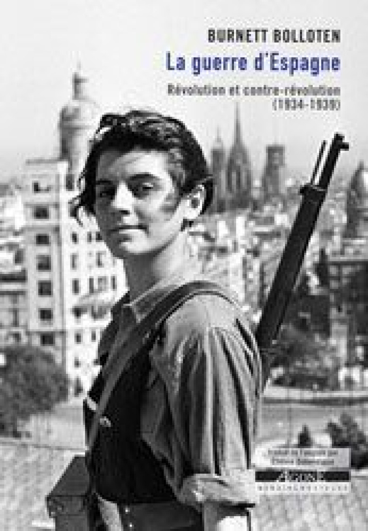 La Guerre d’Espagne - Burnett Bolloten - AGONE