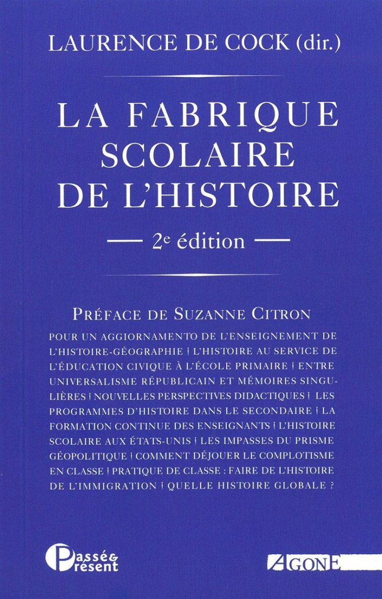 La Fabrique scolaire de l'histoire - Laurence De Cock - AGONE