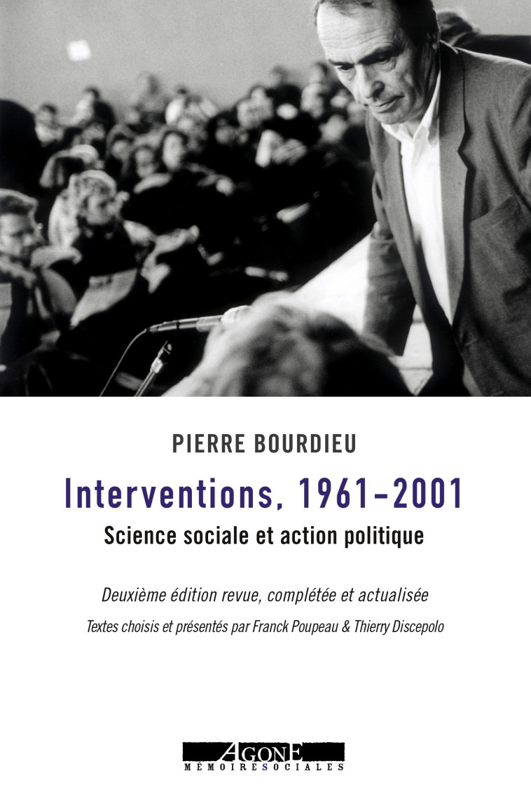 Interventions 1961-2001 - Pierre Bourdieu - AGONE