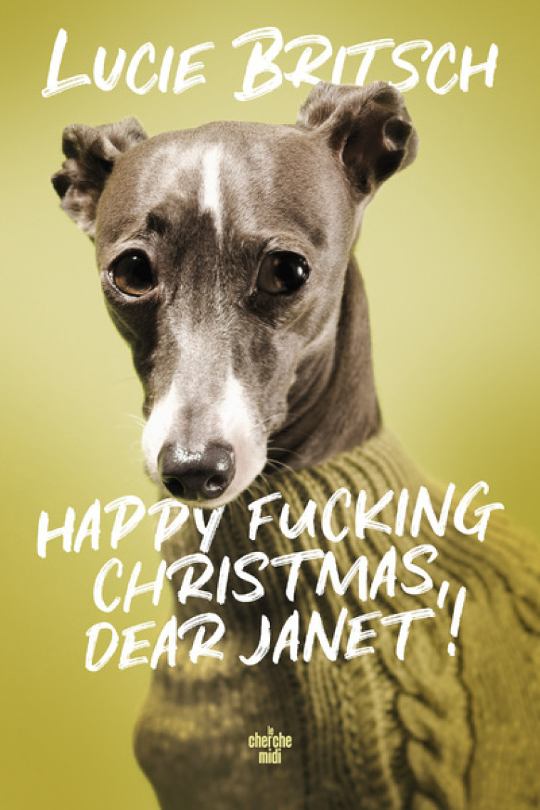 Happy fucking Christmas, dear Janet ! - Lucie Britsch - CHERCHE MIDI