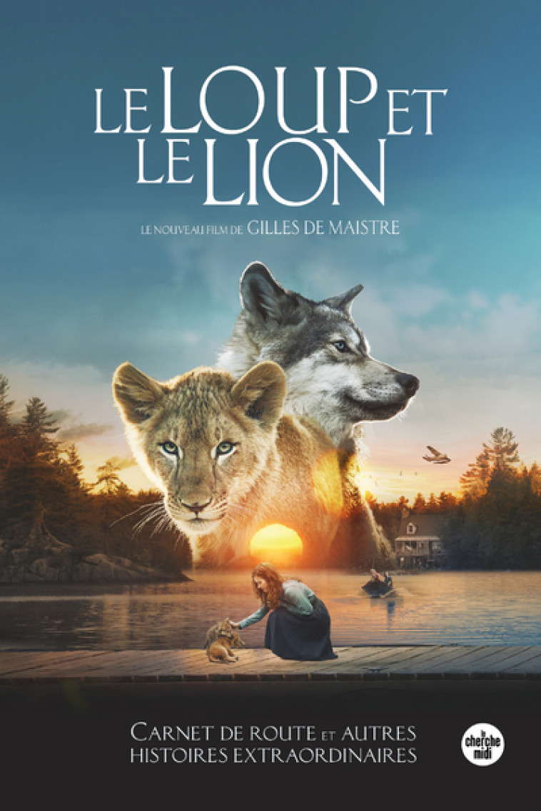 Le loup et le lion - Gilles de Maistre - CHERCHE MIDI