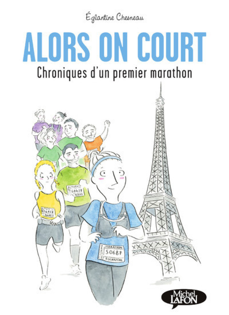 Alors on court - Chroniques d'un premier marathon - Eglantine Chesneau - MICHEL LAFON